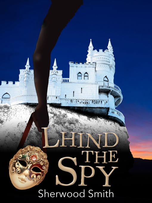 Title details for Lhind the Spy by Sherwood Smith - Available